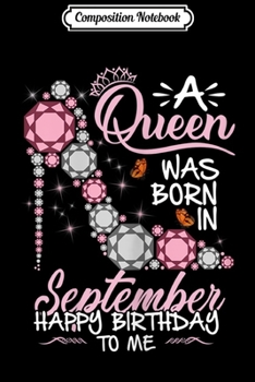 Paperback Composition Notebook: Womens Women A Queen Was Born In September Birthday Journal/Notebook Blank Lined Ruled 6x9 100 Pages Book