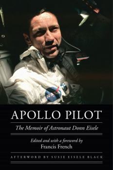Hardcover Apollo Pilot: The Memoir of Astronaut Donn Eisele Book