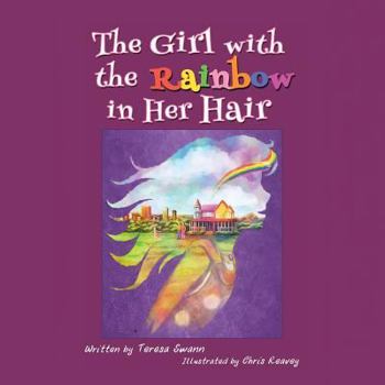 Paperback The Girl with the Rainbow in Her Hair Book