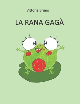 Paperback La rana Gagà [Italian] Book