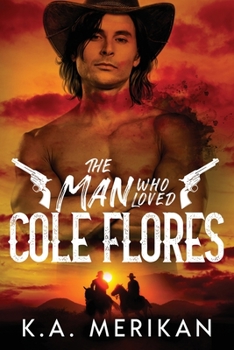 Paperback The Man Who Loved Cole Flores Book