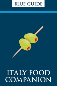 Paperback Blue Guide Italy Food Companion: Phrasebook & Miscellany Book