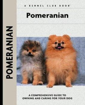 Hardcover Pomeranian: A Comprehensive Guide to Owning and Caring for Your Dog Book