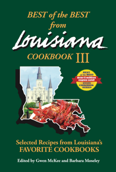 Paperback Best of the Best from Louisiana III: Selected Recipes from Louisiana's Favorite Cookbooks Book