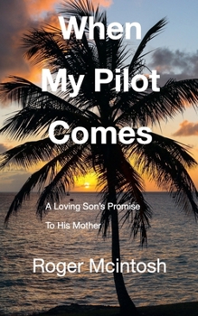 Paperback When My Pilot Comes Book