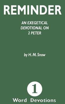 Paperback Reminder: An Exegetical Devotion on 2 Peter Book