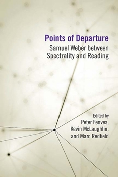 Paperback Points of Departure: Samuel Weber Between Spectrality and Reading Book