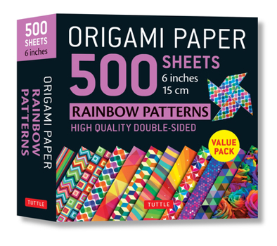 Misc. Origami Paper 500 Sheets Rainbow Patterns 6 (15 CM): Tuttle Origami Paper: Double-Sided Origami Sheets Printed with 12 Different Designs (Instructions Book