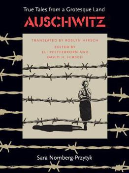 Hardcover Auschwitz: True Tales From a Grotesque Land Book