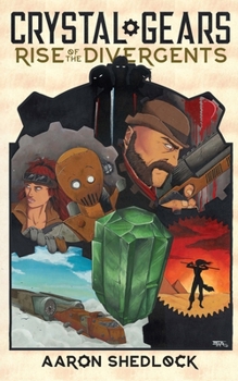 Crystal Gears: Rise of the Divergents