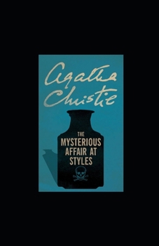 The Mysterious Affair at Styles Illustrated