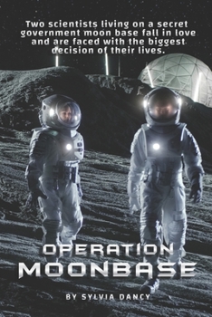 Operation Moonbase: Two scientists living on a secret government moon base fall in love and are faced with the biggest decision of their lives.