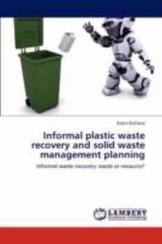 Paperback Informal Plastic Waste Recovery and Solid Waste Management Planning Book