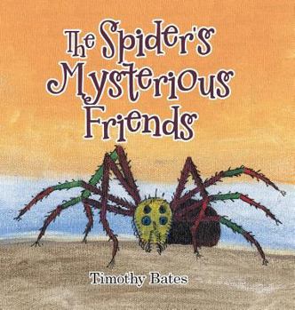 Hardcover The Spider's Mysterious Friends Book