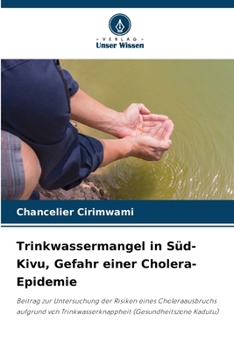 Trinkwassermangel in Süd-Kivu, Gefahr einer Cholera-Epidemie (German Edition)