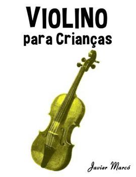 Paperback Violino Para Crian [Portuguese] Book