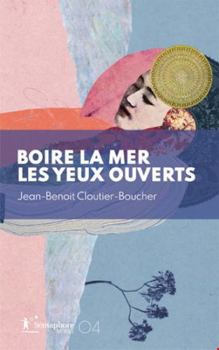 Paperback Boire la mer les yeux ouverts [French] Book