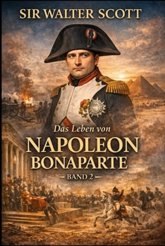 Paperback Das Leben von Napoleon Bonaparte: Band 2 [German] Book