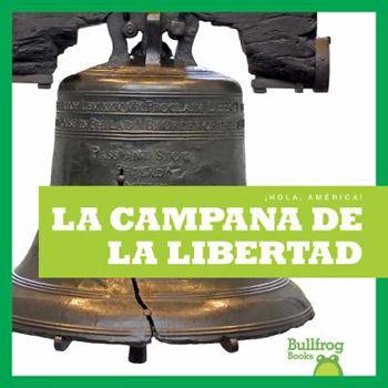 Paperback La Campana de la Libertad (Liberty Bell) [Spanish] Book