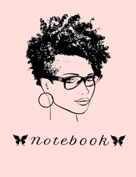 The Notebook: Black Girls Life Quotes Princess Queen Afro Beautiful African American Powerful Strong Classy Lady Large (8. 5 X 11 Inches) - 110 Pages : Black Girl Magic Writing Notebook Journal for No