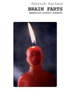 Paperback BRAIN FARTS (Questions without answers) Book