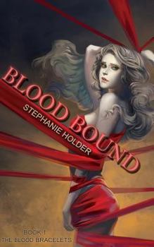 Paperback The Blood Bracelets: Blood Bound Book