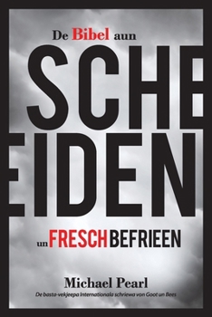 Paperback De Bibel aun Scheiden un Fresch Befrieen [German] Book