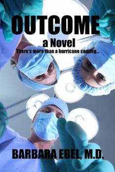 Paperback Outcome, a Novel: There's More Than a Hurricane Coming ... Book