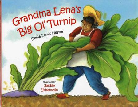 Hardcover Grandma Lena's Big Ol' Turnip Book