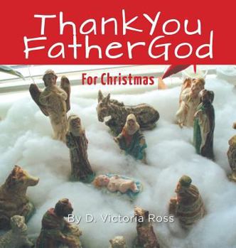 Hardcover Thank You Father God For Christmas Book