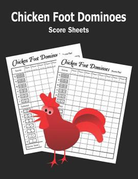 Paperback Chicken Foot Dominoes Score Sheets: 100 chicken foot score pads Book