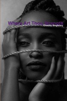 Paperback Where Art Thou Strength Book