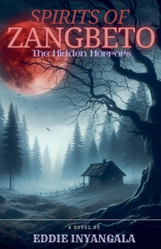 Spirits of Zangbeto: The Hidden Horrors