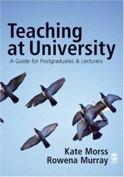 Paperback Teaching at University: A Guide for Postgraduates and Researchers Book