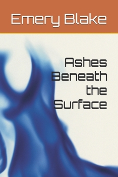 Paperback Ashes Beneath the Surface Book