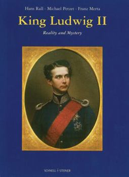 Hardcover King Ludwig II: Reality and Mystery Book