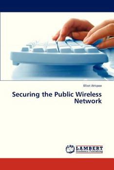 Paperback Securing the Public Wireless Network Book