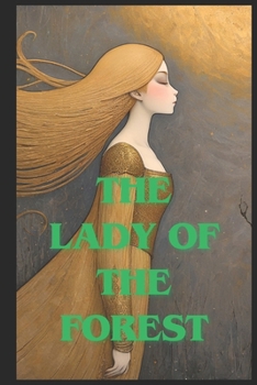 THE LADY OF THE FOREST: realm of memory