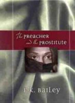 Hardcover The Preacher and the Prostitute (Biblical Character Series) Book