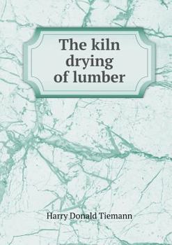 Paperback The kiln drying of lumber Book