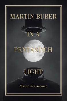 Paperback Martin Buber in a Pentastich Light Book
