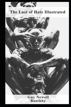 Paperback The Lust of Hate Illustrated Book