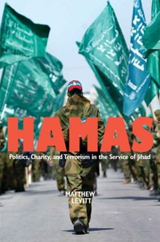 Paperback Hamas: Politics, Charity, and Terrorism in the Service of Jihad Book