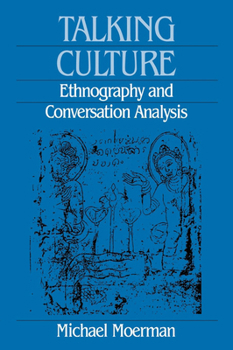 Paperback Talking Culture: Ethnography and Conversation Analysis Book
