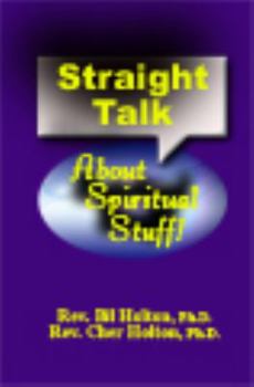 Paperback Straight Talk About Spiritual Stuff Book