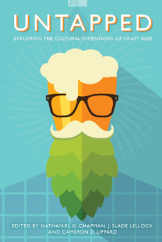 Paperback Untapped: Exploring the Cultural Dimensions of Craft Beer Book