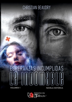 Paperback ESPERANZAS INCUMPLIDAS - La Indomable (Spanish Edition) [Spanish] Book