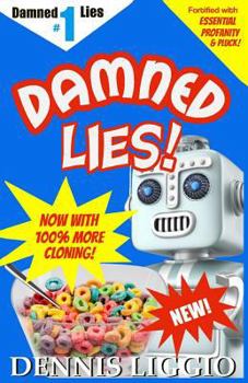 Paperback Damned Lies: Things That Never Happened and a Couple of Things That Did Book