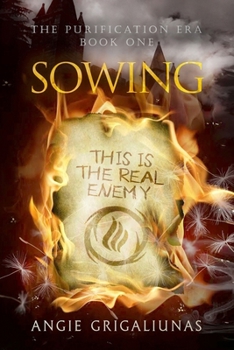 Sowing - Book #1 of the Purification Era