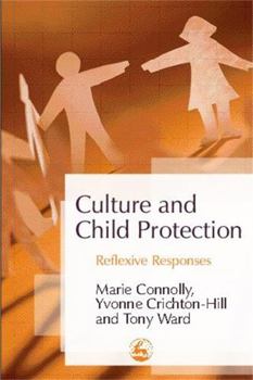 Paperback Culture and Child Protection: Reflexive Responses Book